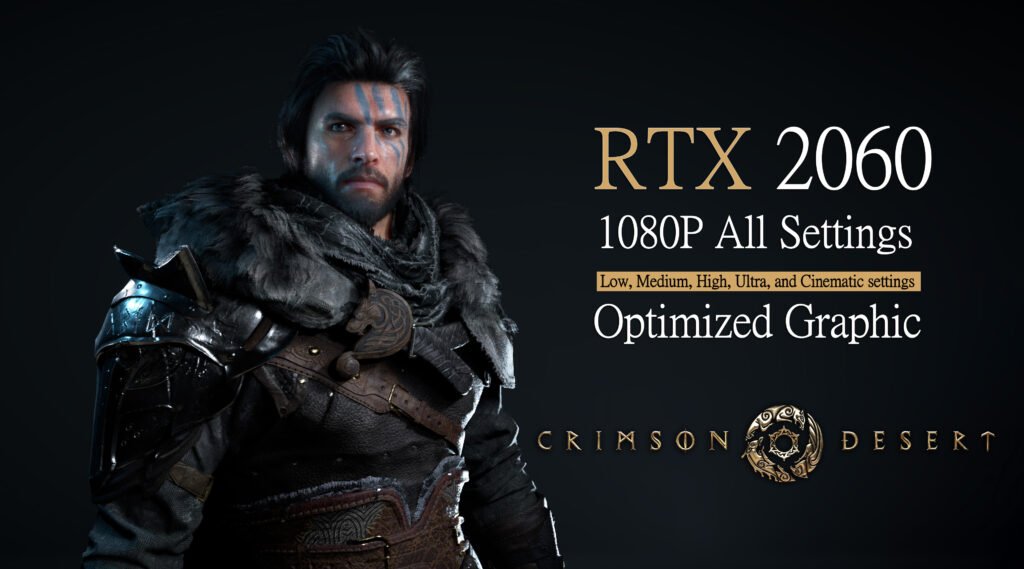 This promotional image for the video game Crimson Desert features a high-fidelity close-up of a rugged male protagonist with blue war paint on his forehead, dressed in intricate dark armor with a prominent fur collar and a circular gold emblem on his chest. Positioned to the right of the character, the graphic highlights technical performance details, specifically showcasing the game running on an NVIDIA RTX 2060 at 1080p resolution across all graphical presets, including Low, Medium, High, Ultra, and Cinematic. The bottom of the image features the game’s title, "Crimson Desert," separated by a decorative gold logo, and emphasizes that the experience features "Optimized Graphics."